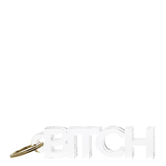 Bitch Acrylic Keychain - Tara Wilson Designs