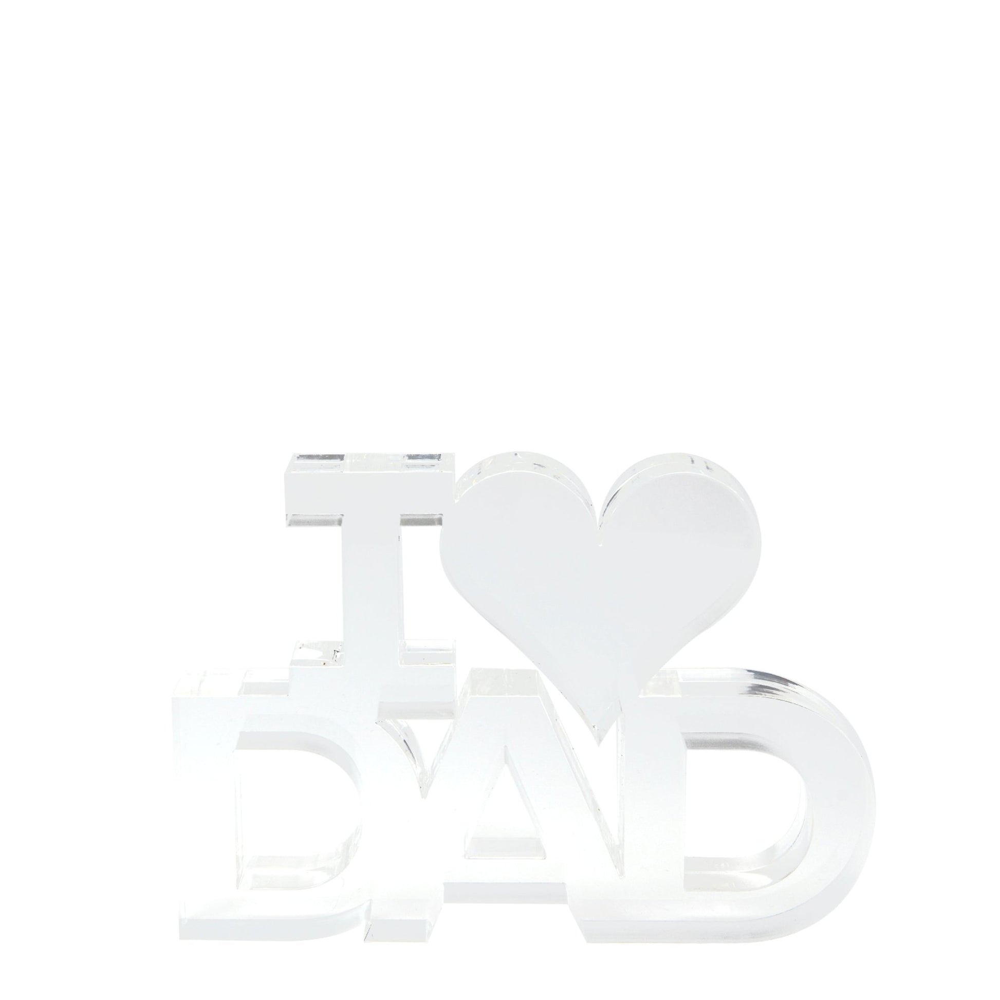 Clear Acrylic I (Heart) Dad Stand Alone - Tara Wilson Designs