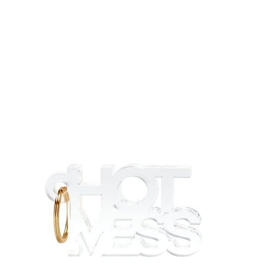 Hot Mess Acrylic Keychain - Tara Wilson Designs